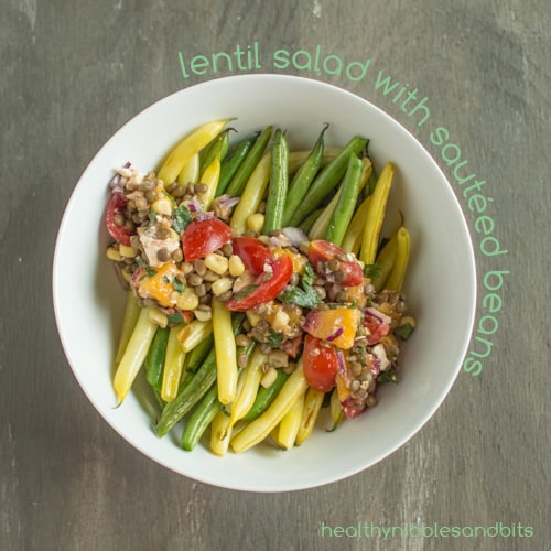 Lentil Salad and Sauteed Beans | Healthy Nibbles and Bits