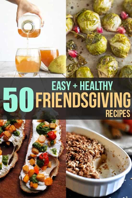 Best Friendsgiving Recipes {Easy + Healthy} - The Girl on Bloor