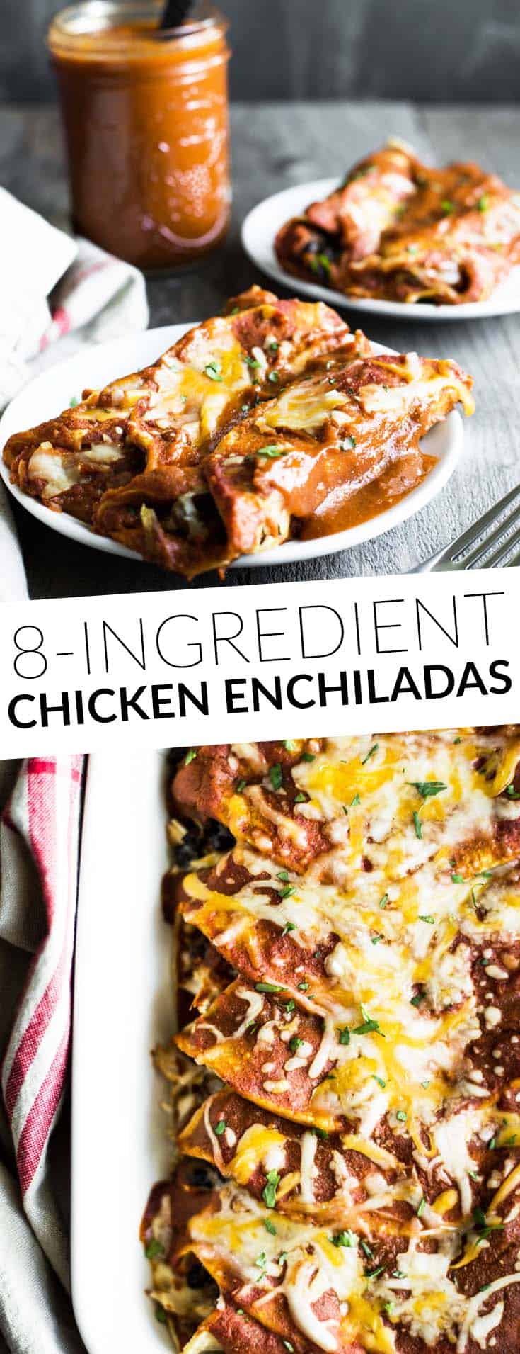 Easy Chicken Enchiladas - ready in 45 minutes and 8 ingredients! Perfect healthy weeknight meal! by @healthynibs