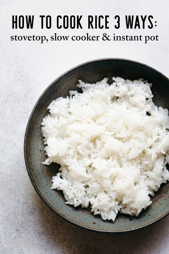 How to Cook Jasmine Rice Three Ways: Stovetop, Slow Cooker & Instant Pot